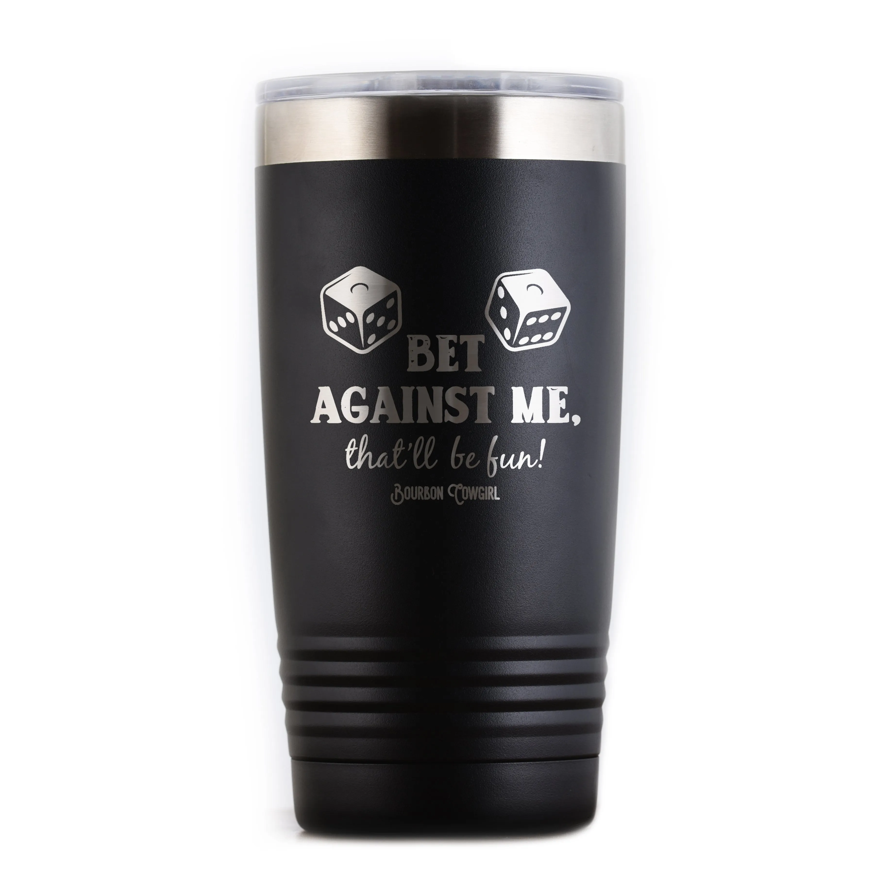 Bet Against Me That'll Be Fun Travel Tumbler