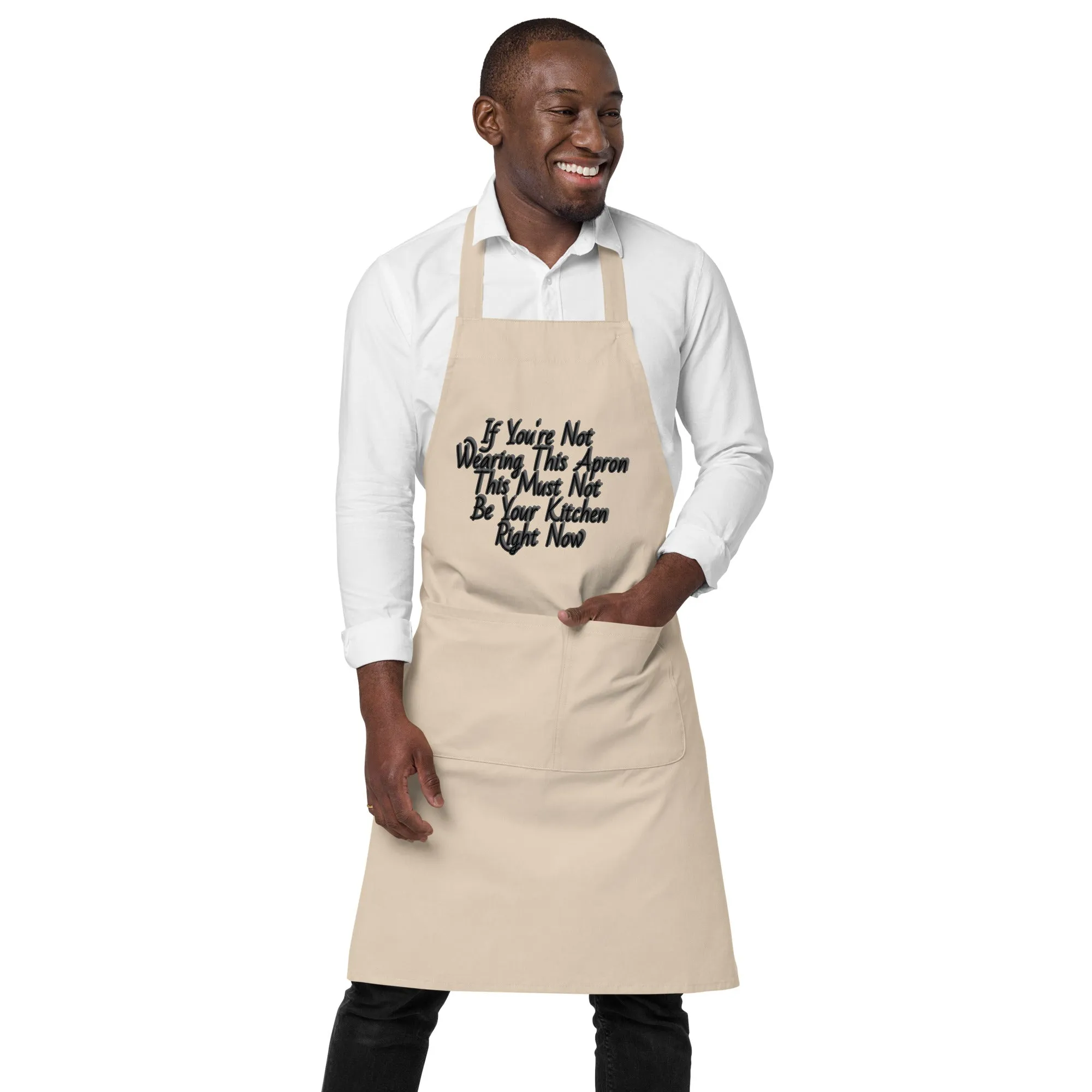 GG - Apron, Organic cotton apron - If You're Not Wearing This Apron